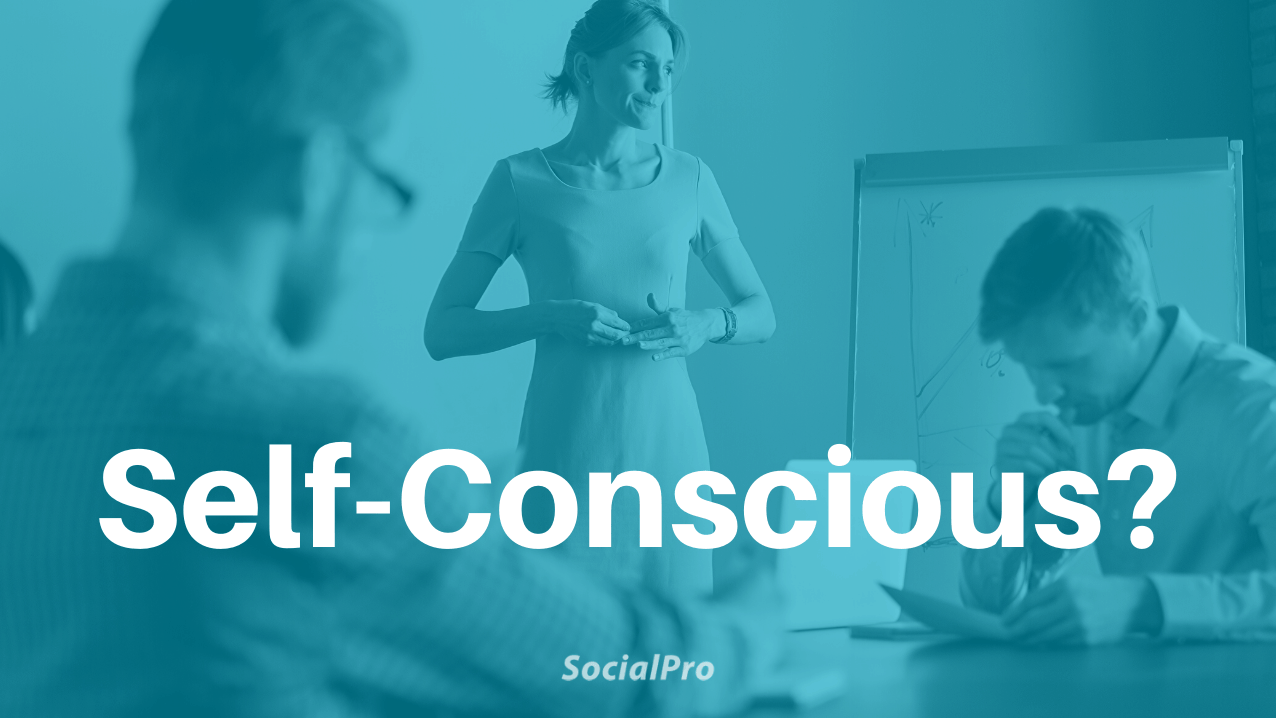 understand-the-3-types-of-self-consciousness-and-how-to-improve-your