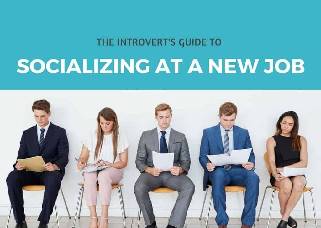 The Introvert’s Guide to Socializing at a New Job