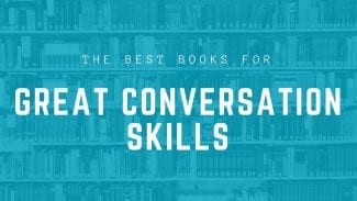 14 Best Books on How to Make Conversation with Anyone (2021)