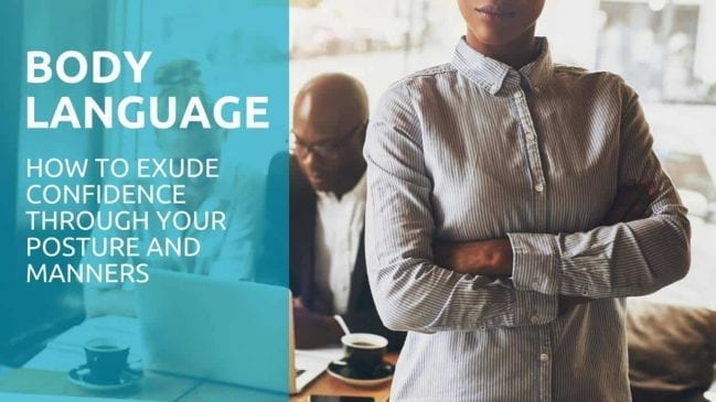 21 Ways to Get a Confident Body Language (With Examples)
