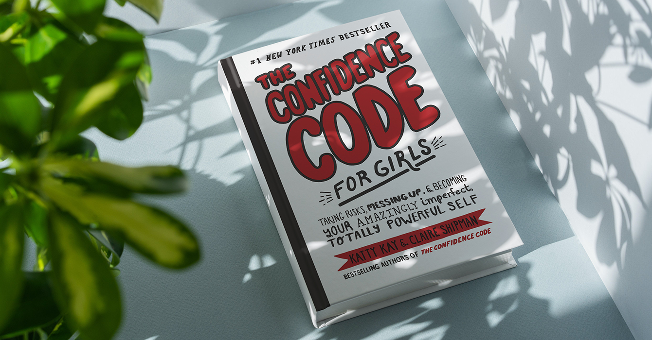 The Confidence Code for Girls: Taking Risks, Messing Up, & Becoming Your Amazingly Imperfect, Totally Powerful Self