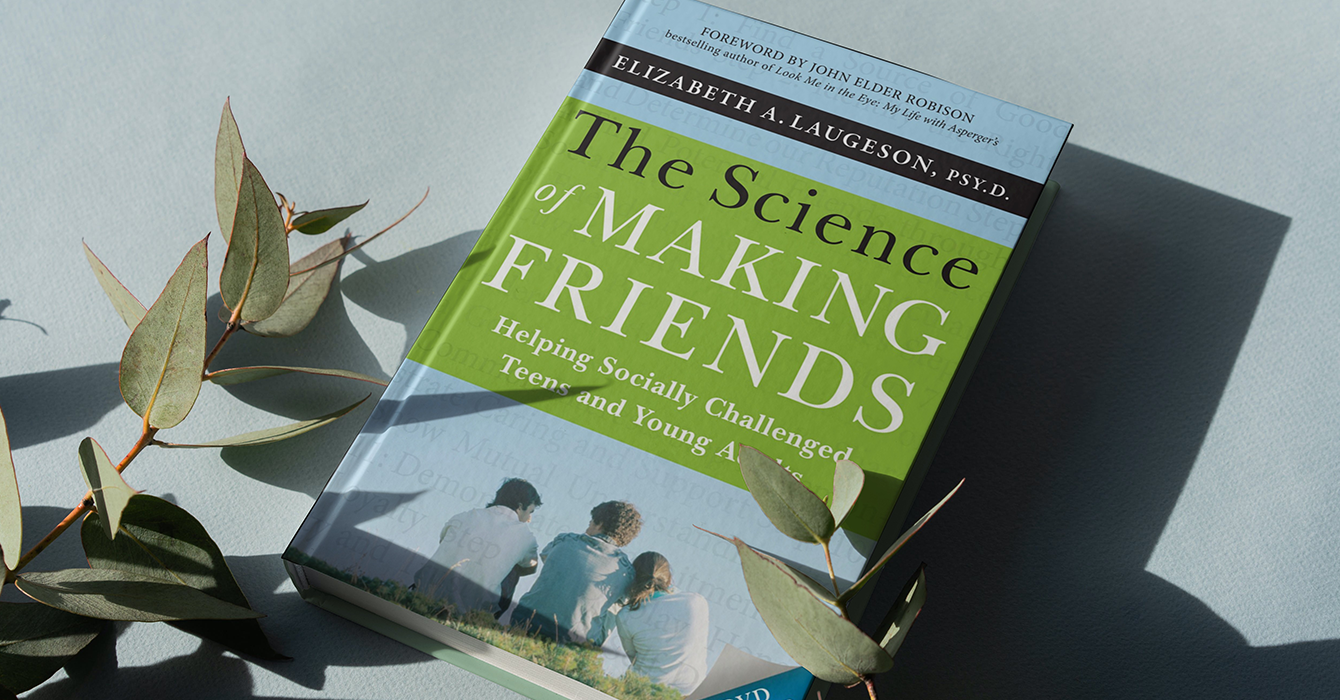 The Science of Making Friends: Helping Socially Challenged Teens and Young Adults