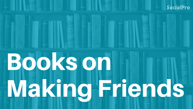 21 Best Books on How to Make Friends