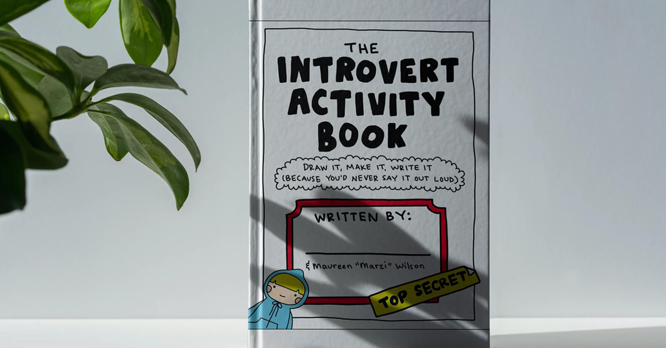 The Introvert Activity Book: Draw It, Make It, Write It (Because You'd Never Say It Out Loud)