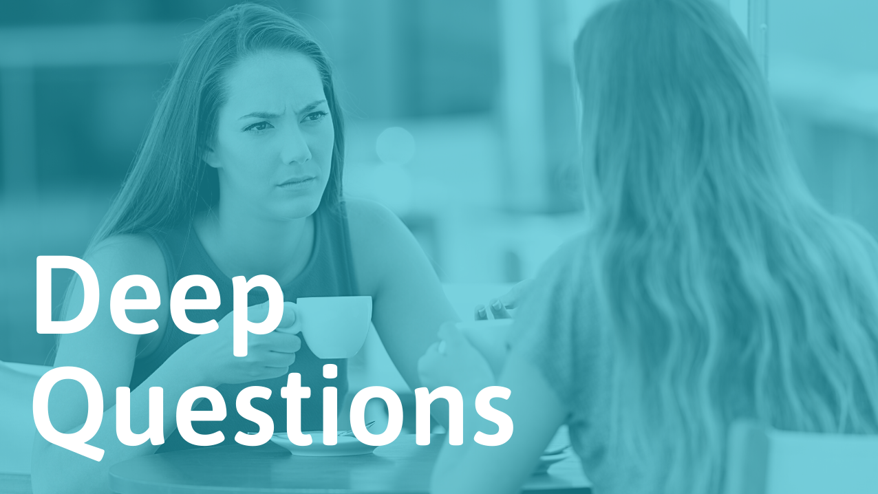 107 Deep Questions to Ask Your Friends (And Connect Deeply)