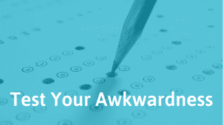 Am I awkward? – Test Your Social Awkwardness
