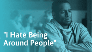 “I Hate Being Around People” – SOLVED