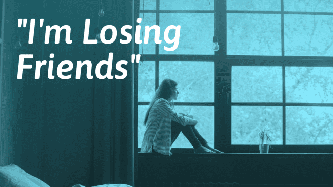“I’m Losing Friends” — SOLVED