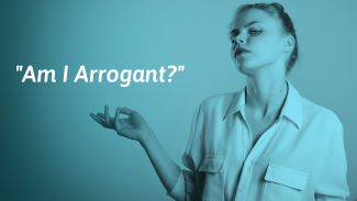 How To Not Be Arrogant (But Still be Confident)