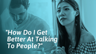 How to Get Better at Talking to People (And Know What to Say)