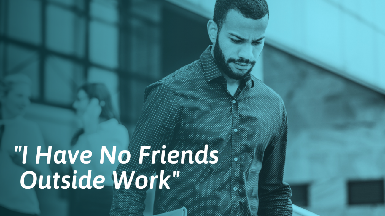 How to Make Friends Outside Work SocialSelf