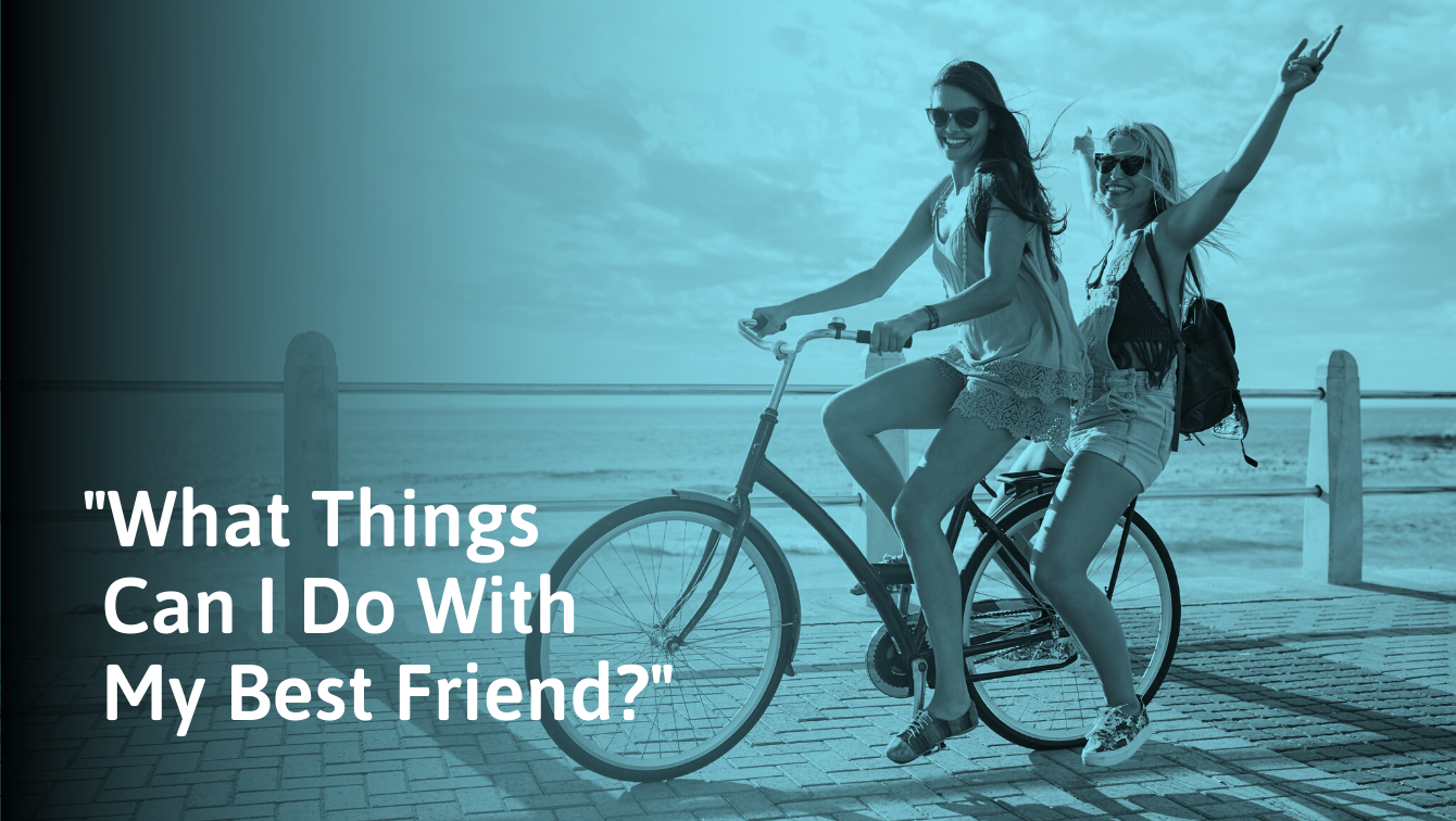 61-fun-things-to-do-with-your-best-friend