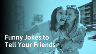 100 Jokes to Tell Your Friends (And Make Them Laugh)