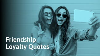 99 Friendship Quotes About Loyalty (Both True and Fake)