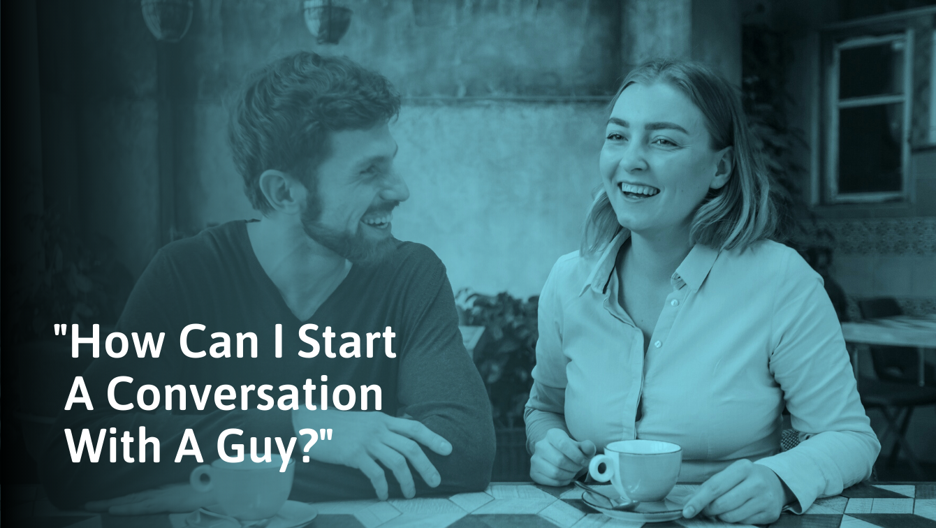 How To Start A Conversation With A Guy IRL Text Online 