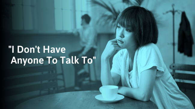 No One to Talk to? What to Do Right Now (And How to Cope)