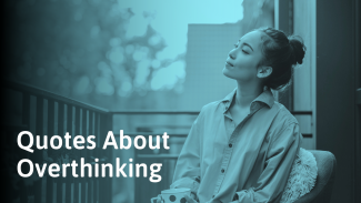 131 Overthinking Quotes (To Help You Get Out of Your Head)