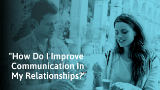 15 Ways to Improve Communication in a Relationship