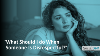 16 Ways to Respond When Someone is Disrespectful to You