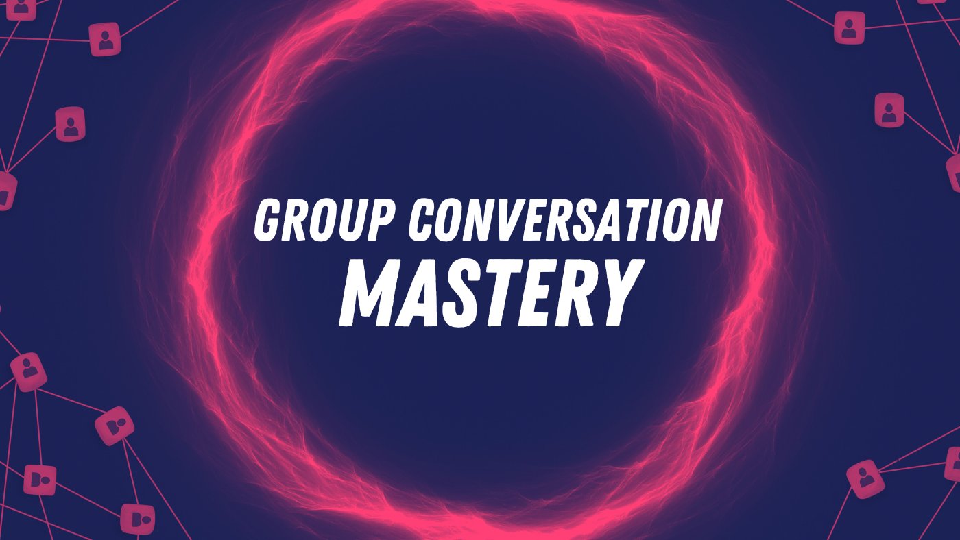 Group-Conversation-Mastery
