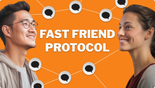 Fast Friend Protocol Fast Friend Protocol